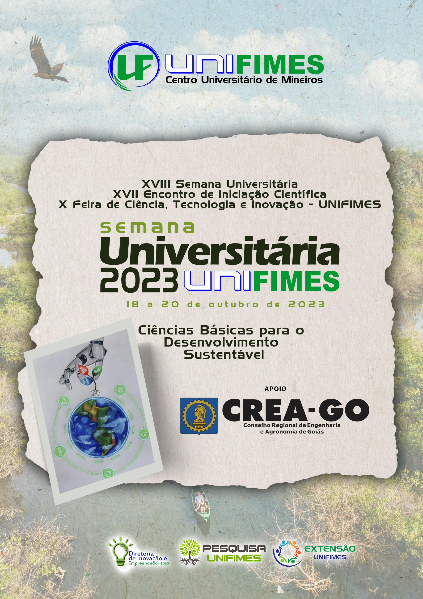 					Ver Vol. 1 N.º 1 (2023): XVIII Semana Universitária XVII Encontro de Iniciação Científica X Feira de Ciência, Tecnologia e Inovação - UNIFIMES
				